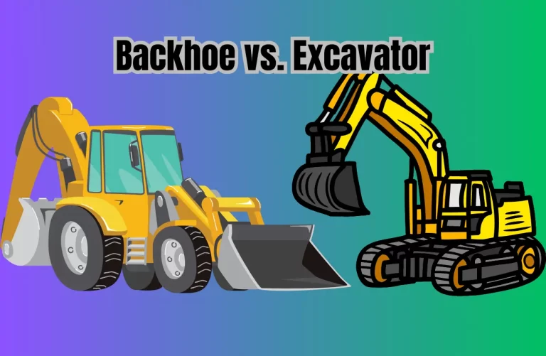 Backhoe vs Excavator | Chose Best One for Your Next Project