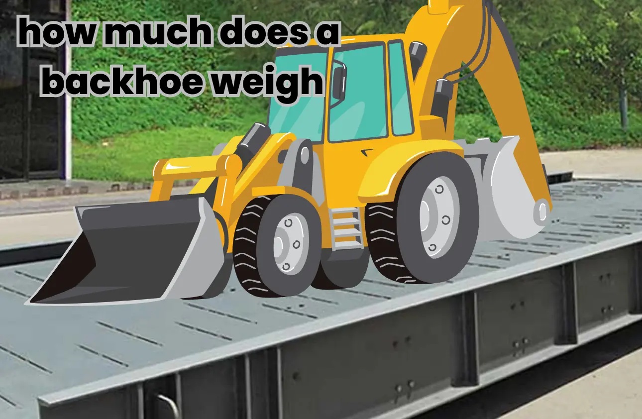 how much does a backhoe weigh? A backhoe's average weight is about